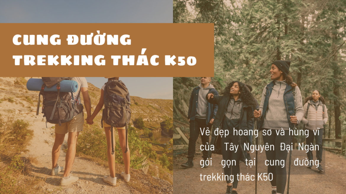 cung-duong-trekking-thac-k50