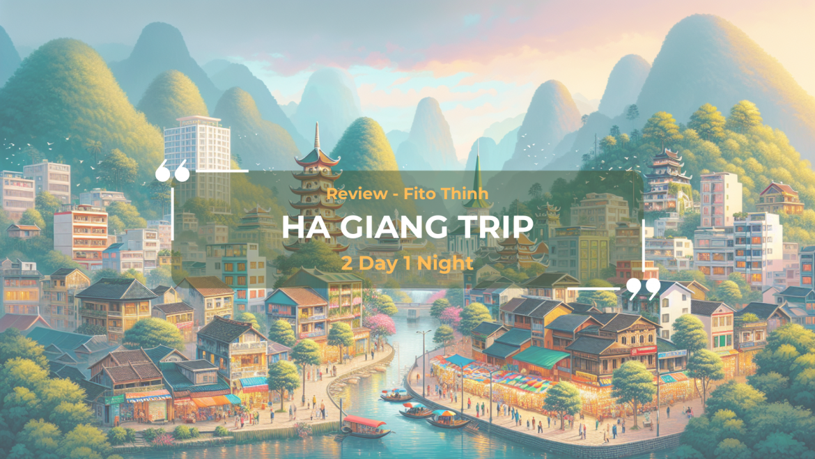 du lịch hà giang cùng Fito
