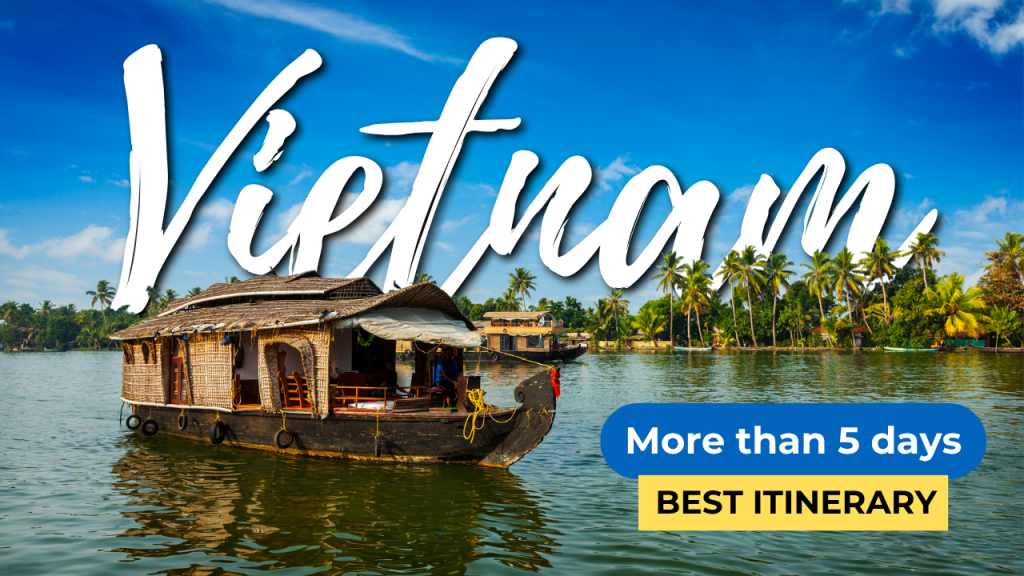 Travel Vietnam More Than 5 Days with Fito